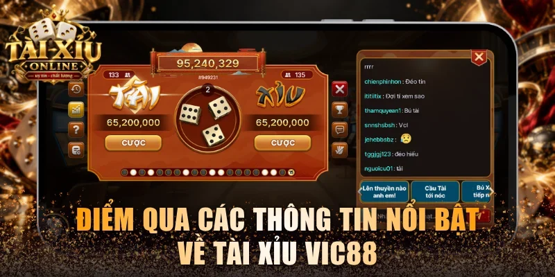 Tài Xỉu Vic88 - Siêu Phẩm Casino Đáng Trải Nghiệm Nhất 2026 2 Điểm qua các thông tin nổi bật về Tài Xỉu Vic88